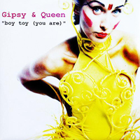 Gipsy & Queen - Boy Toy