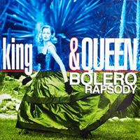 King & Queen - Bolero Rapsody