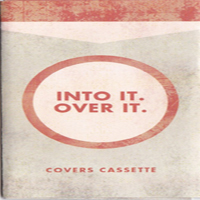 Into It. Over It. - Covers Cassette (Single)