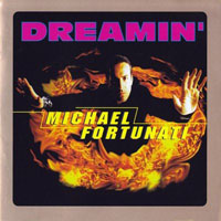 Michael Fortunati  - Dreamin'