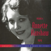 Hanshaw, Annette - Sensational Classic Jazz Blues Re-issues, Vol. 6 (Annette Hanshaw)