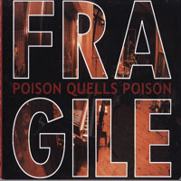 Fragile (JPN) - Poison Quells Poison
