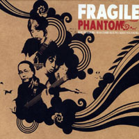 Fragile (JPN) - Phantom