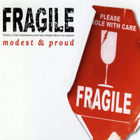 Fragile (JPN) - Modest & Proud