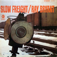 Ray Bryant - Slow Freight