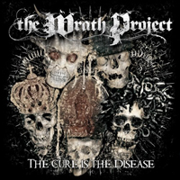 Wrath Project - The Cure Is The Disease