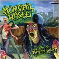 Municipal Waste - The Art Of Partying