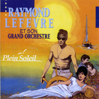 Lefevre, Raymond - Plein Soleil
