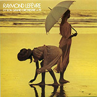 Lefevre, Raymond - Raymond Lefevre et son grand orchestre #19, 1974 (Mini LP)