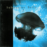 Chills - Submarine Bells