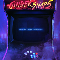 Ginger Snap5 - Insert Coin to Begin (EP)