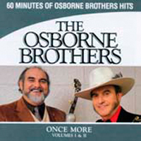 Osborne Brothers - Once More Volumes I & II