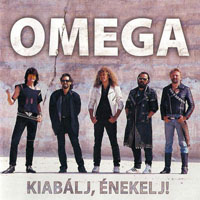 Omega (HUN) - Kiabalj, Enekelj!, 1967-2006 (Singles and rarities)