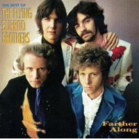 Flying Burrito Brothers - Farther Along: The Best Of The Flying Burrito Brothers