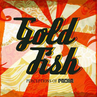 Goldfish - Perceptions Of Pacha