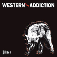 Western Addiction - Pines (Single)