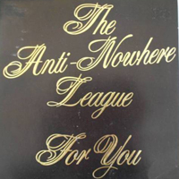 Anti-Nowhere League - For You (Single)