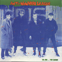 Anti-Nowhere League - We Are...The League