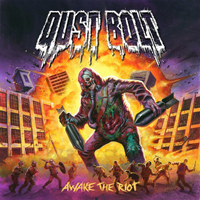 Dust Bolt - Awake The Riot (Japanese Edition)