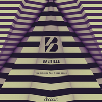 Bastille (GBR, Cambridge) - You Make Me Feel / Head Space (Single)