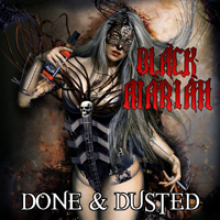Black Mariah - Done & Dusted