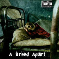 A Breed Apart - A Breed Apart