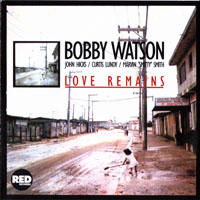 Watson, Bobby - Love Remains