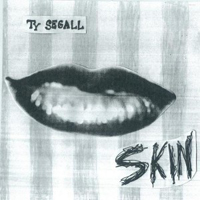 Ty Segall - Skin (Single)