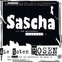 Die Toten Hosen - Sascha ... Ein Aufrechter Deutscher