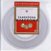 Die Toten Hosen - Zamrozona Wyborowa