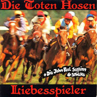 Die Toten Hosen - Musik War Ihr Hobby - Die Fruhen Singles (CD 7: Liebesspieler, 1984)