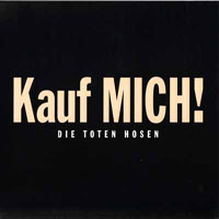 Die Toten Hosen - Kauf MICH! (Remastered 2007)