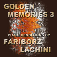 Lachini, Fariborz - Golden Memories 3