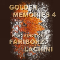 Lachini, Fariborz - Golden Memories 4