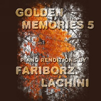 Lachini, Fariborz - Golden Memories 5