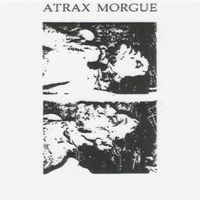 Atrax Morgue - An Expression Of Pshychic Masoquism