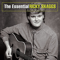 Skaggs, Ricky - The Essential Ricky Skaggs