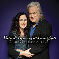 Skaggs, Ricky - Hearts Like Ours (with Sharon White)