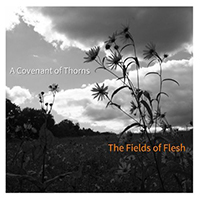 Covenant Of Thorns - The Fields Of Flesh (EP)