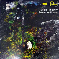 Sensational Alex Harvey Band - Alex Harvey - Roman Wall Blues