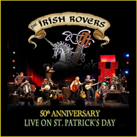 Irish Rovers - 50Th Anniversary Live On St Patrick's Day