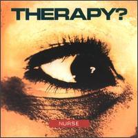 Therapy? - Nurse