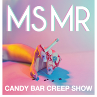 MS MR - Candy Bar Creep Show
