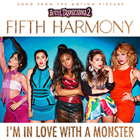 Fifth Harmony - I'm In Love With A Monster (Single)