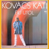 Kovács Kati - Erj Utol