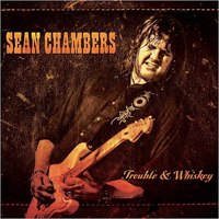 Chambers, Sean - Trouble & Whiskey
