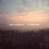 Holroyd, Bob - Afterglow
