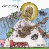 Dredg - Bug Eyes (7