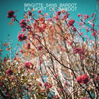 Brigitte Sans Bardot - La Mort de Bardot