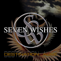 Seven Wishes - Destination: Alive